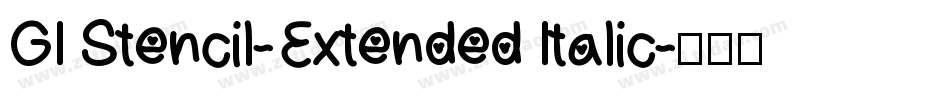 GI Stencil-Extended Italic字体转换